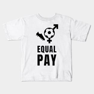 US Women's Soccer Team Deserves Equal Pay Kids T-Shirt